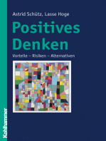 Positives Denken: Vorteile - Risiken - Alternativen