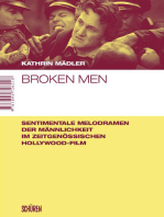 Broken Men: Sentimentale Melodramen der Männlichkeit im zeitgenössischen Hollywood-Film