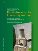 Rumäniendeutsche Erinnerungskulturen: Formen und Funktionen des Vergangenheitsbezuges in der rumäniendeutschen Historiografie und Literatur