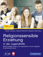 Religionssensible Erziehung in der Jugendhilfe: Benachteiligte Kinder und Jugendliche in ihrer religiösen Entwicklung fördern