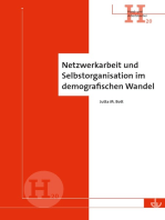Netzwerkarbeit und Selbstorganisation im demografischen Wandel: Eine praxisorientierte Arbeitshilfe - Hand- und Arbeitsbücher (H 20)