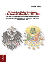 Die deutsch-türkischen Beziehungen in der Epoche Abdülhamids II. (1876-1908): Die Rolle Deutschlands in der türkischen Außenpolitik unter besonderer Berücksichtigung der Bulgarischen, Ägyptischen und Armenischen Frage