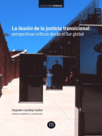 La ilusión de la justicia transicional: Perspectivas críticas desde el Sur global