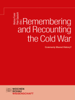 Remembering and Recounting the Cold War: Commonly Shared History?