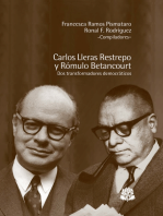 Carlos Lleras Restrepo y Rómulo Betancourt dos transformadores democraticos