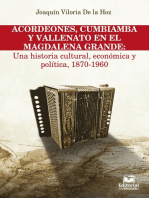 Acordeones, cumbiamba y vallenato en el Magdalena Grande: Una historia cultural, económica y política, 1870 - 1960