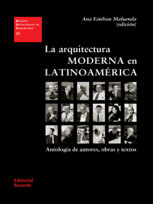La arquitectura moderna en Latinoamérica: Antología de autores, obras y textos