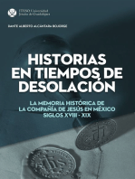 Historias en tiempos de desolación: La memoria histórica de la Compañía de Jesús en México. Siglos XVIII–XIX
