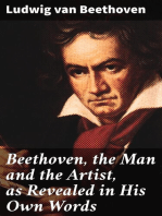 Beethoven, the Man and the Artist, as Revealed in His Own Words