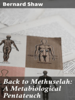 Back to Methuselah: A Metabiological Pentateuch