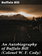 An Autobiography of Buffalo Bill (Colonel W. F. Cody)