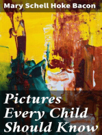 Pictures Every Child Should Know: A Selection of the World's Art Masterpieces for Young People