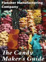 The Candy Maker's Guide: A Collection of Choice Recipes for Sugar Boiling