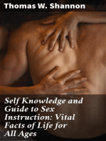 Self Knowledge and Guide to Sex Instruction: Vital Facts of Life for All Ages