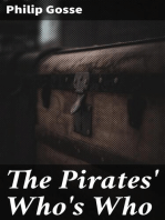 The Pirates' Who's Who: Giving Particulars Of The Lives and Deaths Of The Pirates And Buccaneers
