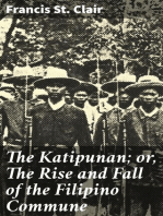The Katipunan; or, The Rise and Fall of the Filipino Commune