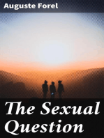 The Sexual Question: A Scientific, psychological, hygienic and sociological study