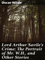 Lord Arthur Savile's Crime; The Portrait of Mr. W.H., and Other Stories