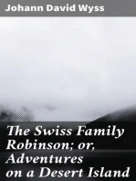 The Swiss Family Robinson; or, Adventures on a Desert Island