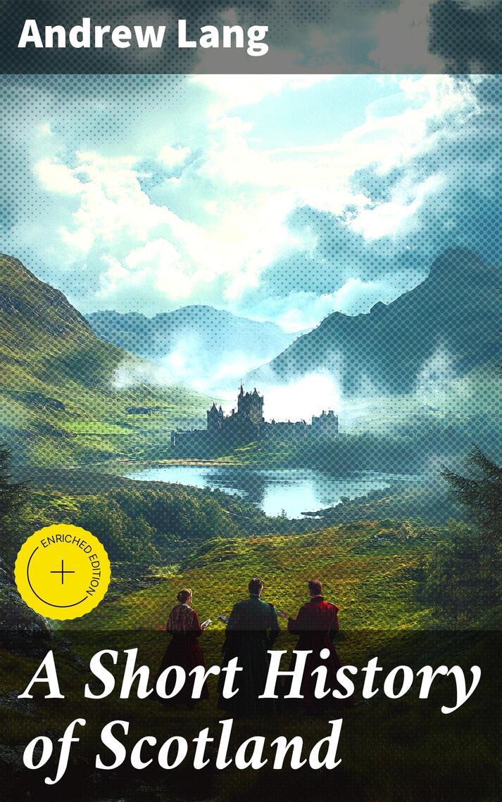 Read A Short History of Scotland Online by Andrew Lang Books