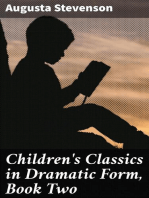 Children's Classics in Dramatic Form, Book Two