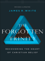 The Forgotten Trinity: Recovering the Heart of Christian Belief