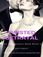 Twisted Betrayal： A Single Mom and CEO Billionaire Romance Short Story: The Billionaire Next Door, #1
