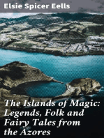 The Islands of Magic: Legends, Folk and Fairy Tales from the Azores