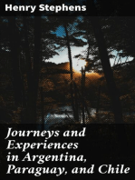 Journeys and Experiences in Argentina, Paraguay, and Chile