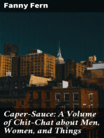 Caper-Sauce: A Volume of Chit-Chat about Men, Women, and Things