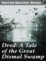 Dred: A Tale of the Great Dismal Swamp