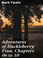 Adventures of Huckleberry Finn, Chapters 06 to 10