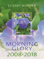 Morning Glory 2008-2018: Poetische Aphorismen für jeden Tag