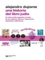 Una historia del libro judío: La cultura judía argentina a través de sus editores, libreros, traductores, imprentas y bibliotecas