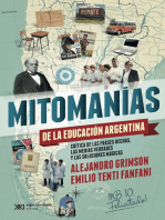 Mitomanías de las educación argentina: Crítica de las frases hechas, las medias verdades y las soluciones mágicas