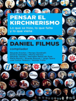 Pensar el kirchnerismo: Lo que se hizo, lo que falta y lo que viene