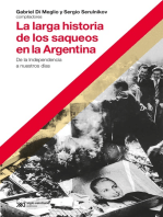 La larga historia de los saqueos en la Argentina: De la Independencia a nuestros días