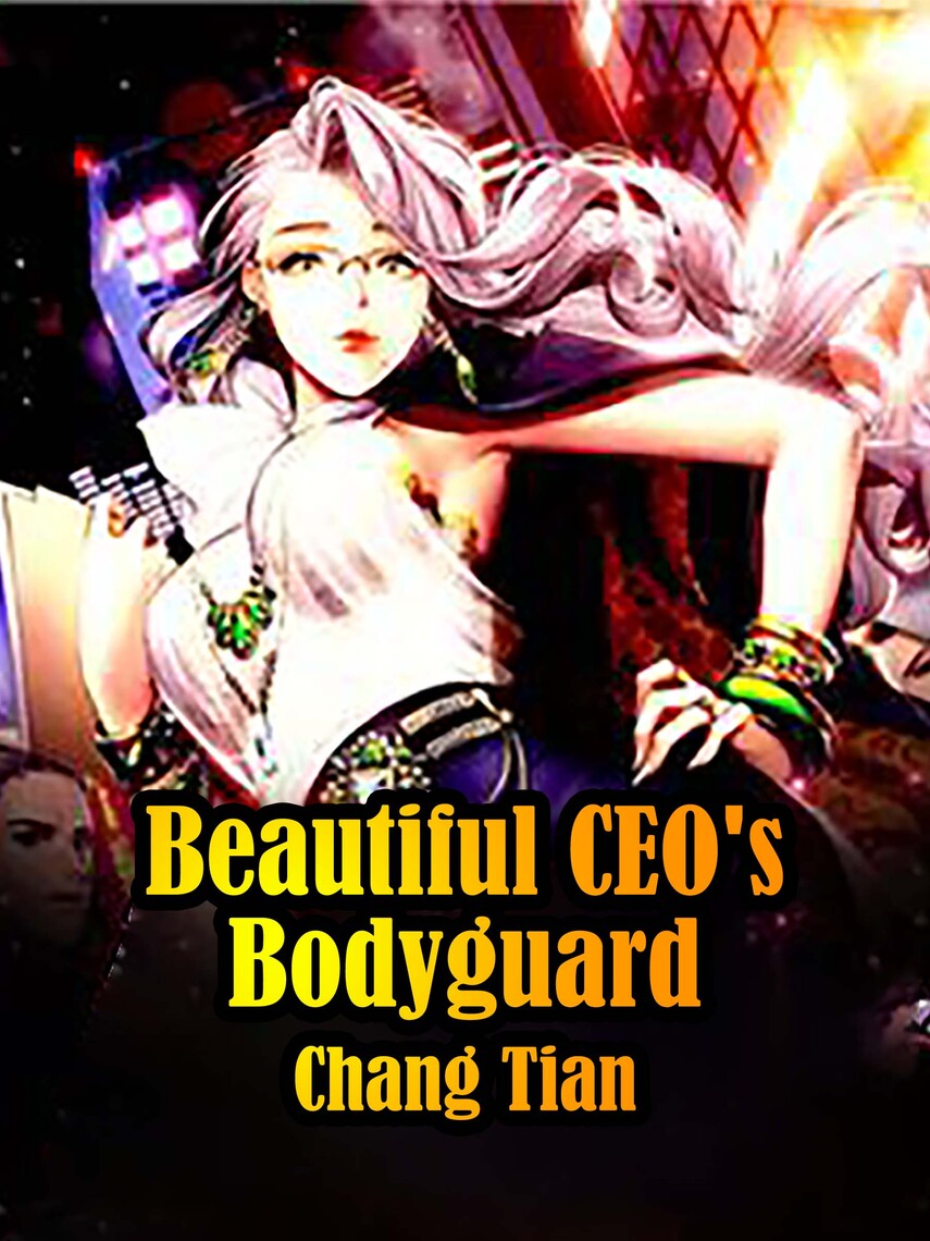 Read Beautiful Ceo S Bodyguard Online By Fan Tian Books