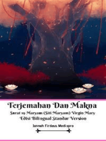 Read Terjemahan Dan Makna Surat 19 Maryam Siti Maryam Virgin Mary Edisi Bilingual Standar Version Online By Jannah Firdaus Mediapro Mediapro Books
