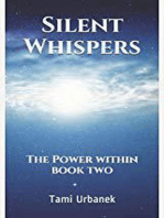 Silent Whispers; The Power Within