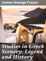 Studies in Greek Scenery, Legend and History: Selected from His Commentary on Pausanias' 'Description of Greece,'