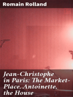 Jean-Christophe in Paris: The Market-Place, Antoinette, the House