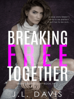 Breaking Free Together