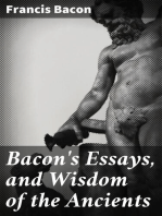 Bacon's Essays, and Wisdom of the Ancients