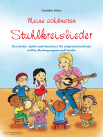 Meine schönsten Stuhlkreislieder: Das Lieder-, Spiel- und Ideenbuch für aufgeweckte Kinder in Kita, Kindergruppen und Familie