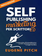 Self-Publishing Marketing per Scrittori 2.0: Self-Publishing Facile