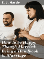 How to be Happy Though Married