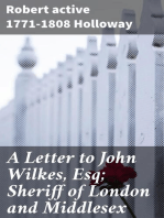 A Letter to John Wilkes, Esq; Sheriff of London and Middlesex