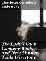 The Lady's Own Cookery Book, and New Dinner-Table Directory: In Which will Be Found a Large Collection of Original Receipts. 3rd ed