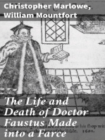 The Life and Death of Doctor Faustus Made into a Farce